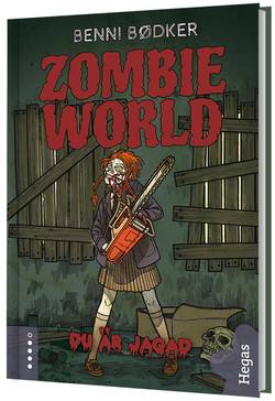 Zombie World. Du är jagad