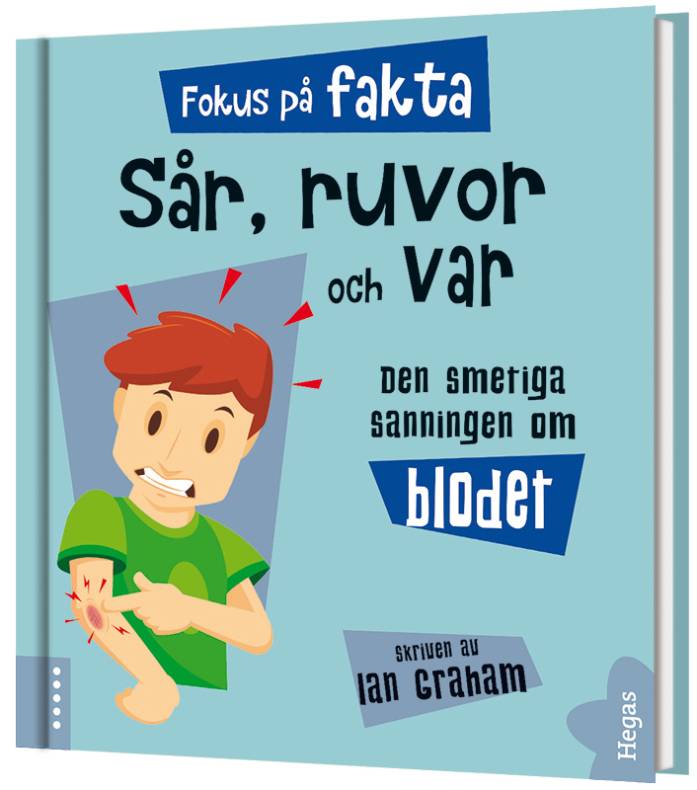 Sår, ruvor och var : den smetiga sanningen om blodet (Bok+CD)