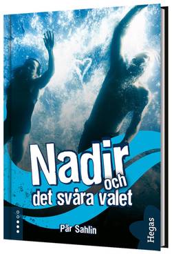 Nadir och det svåra valet