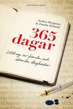 365 dagar : utdrag ur kända och okända dagböcker