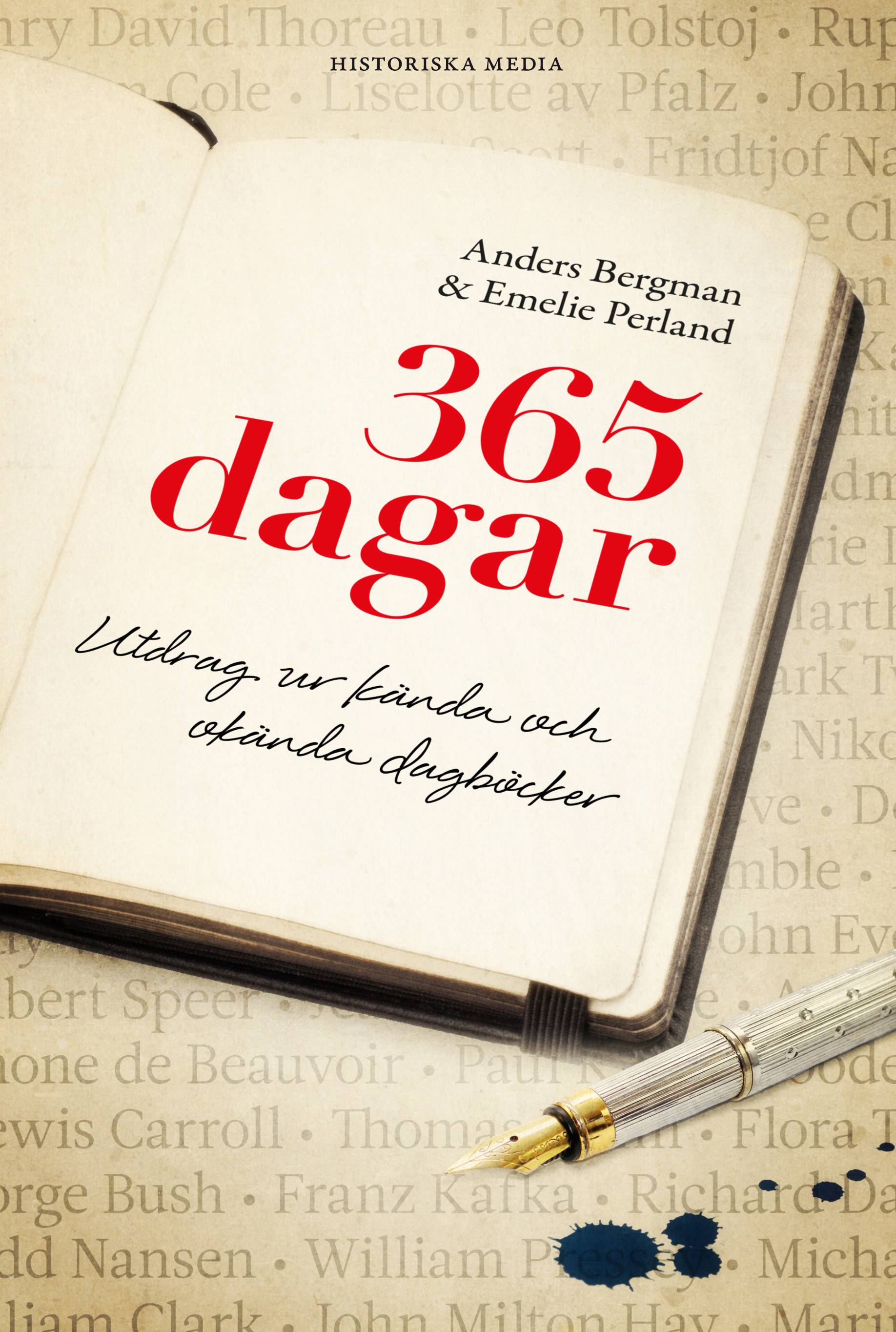 365 dagar : utdrag ur kända och okända dagböcker