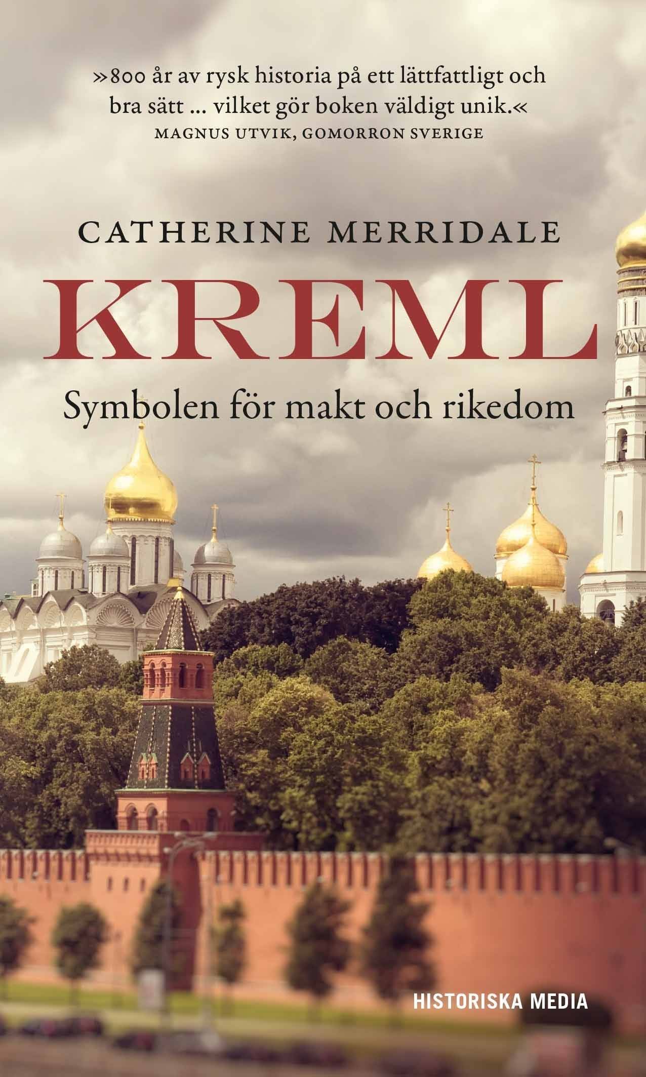 Kreml : symbolen för makt och rikedom