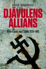 Djävulens allians : Hitlers pakt med Stalin 1939–1941