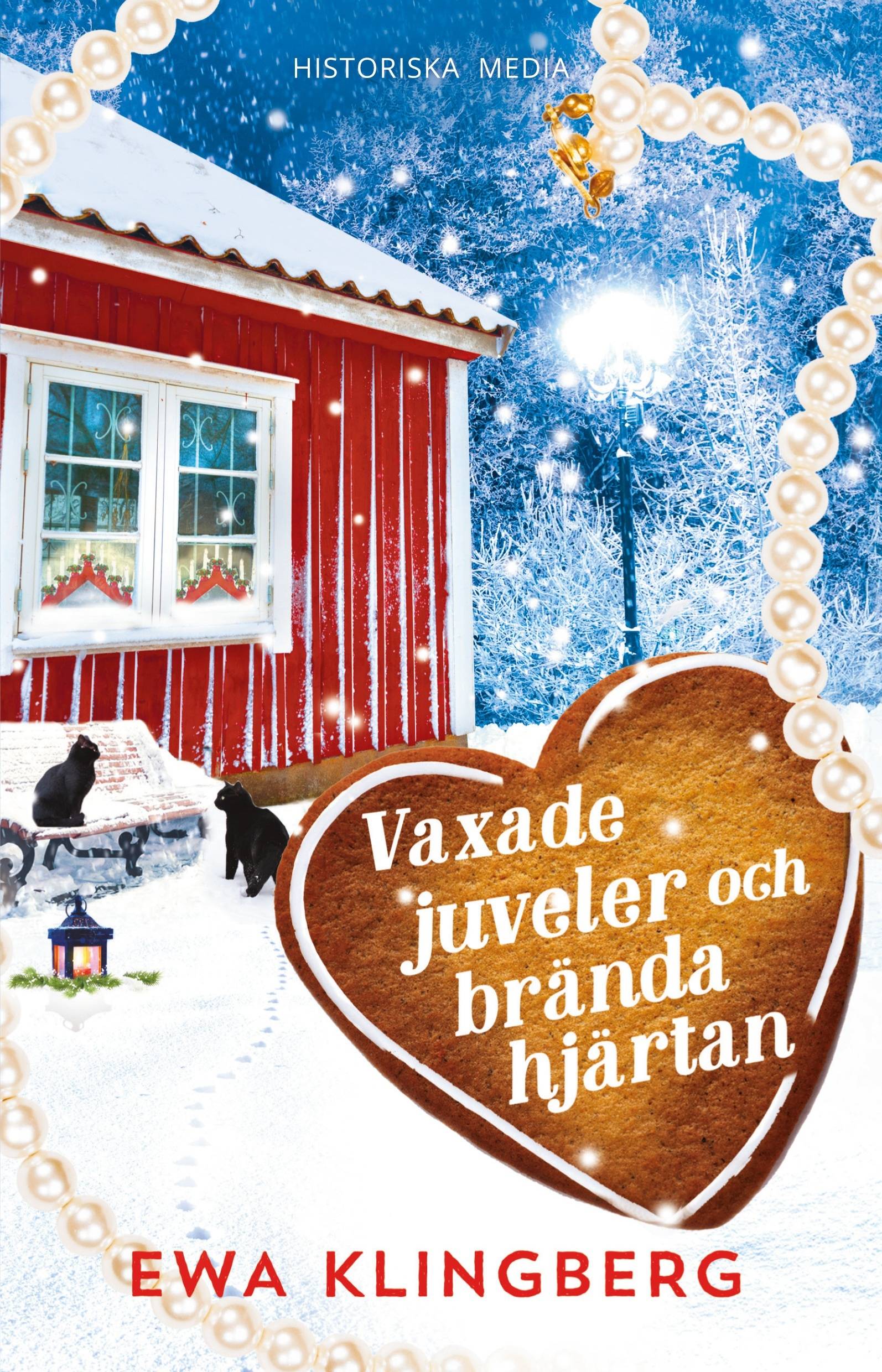 Vaxade juveler och brända hjärtan