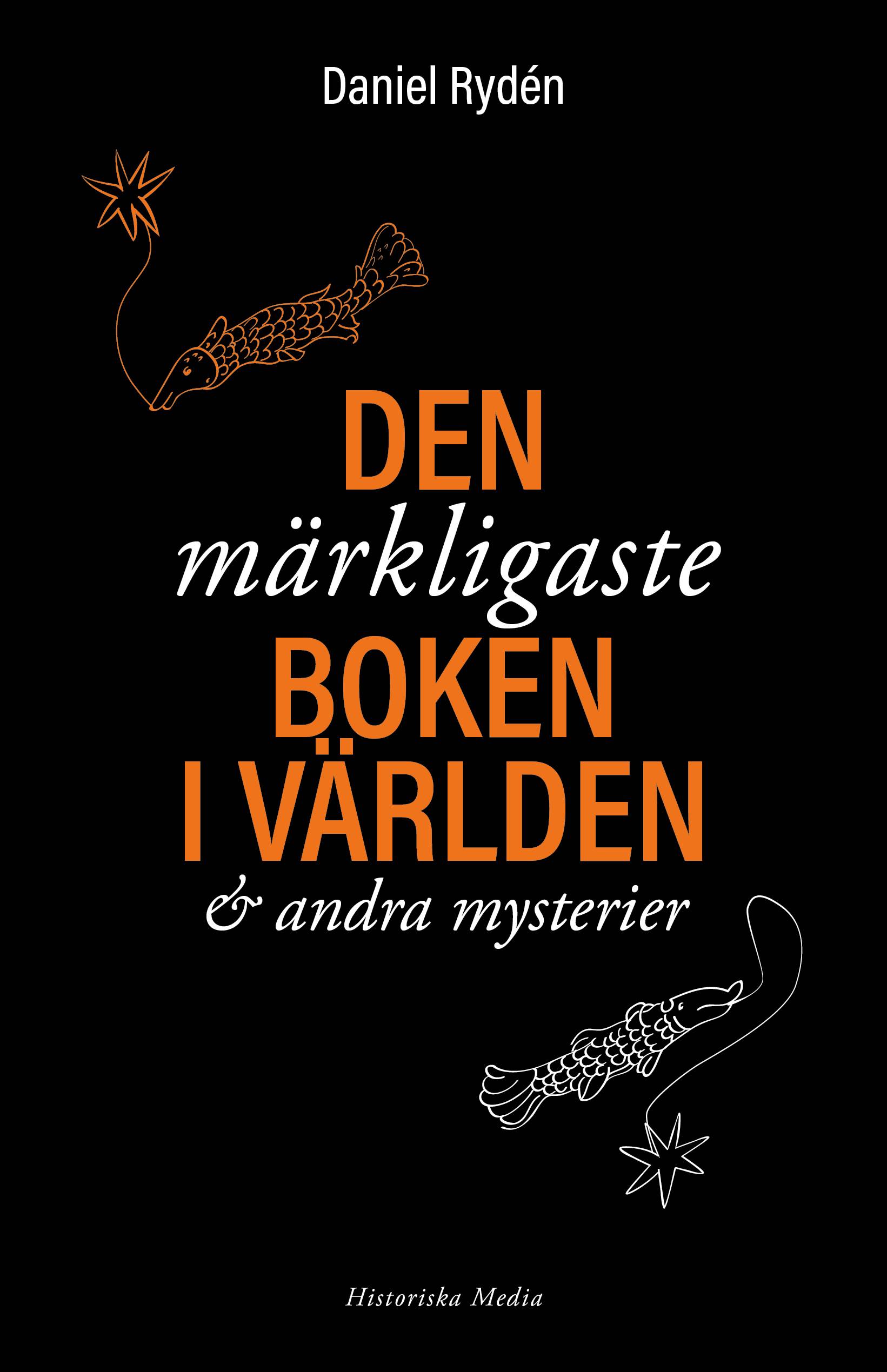 Den märkligaste boken i världen & andra mysterier