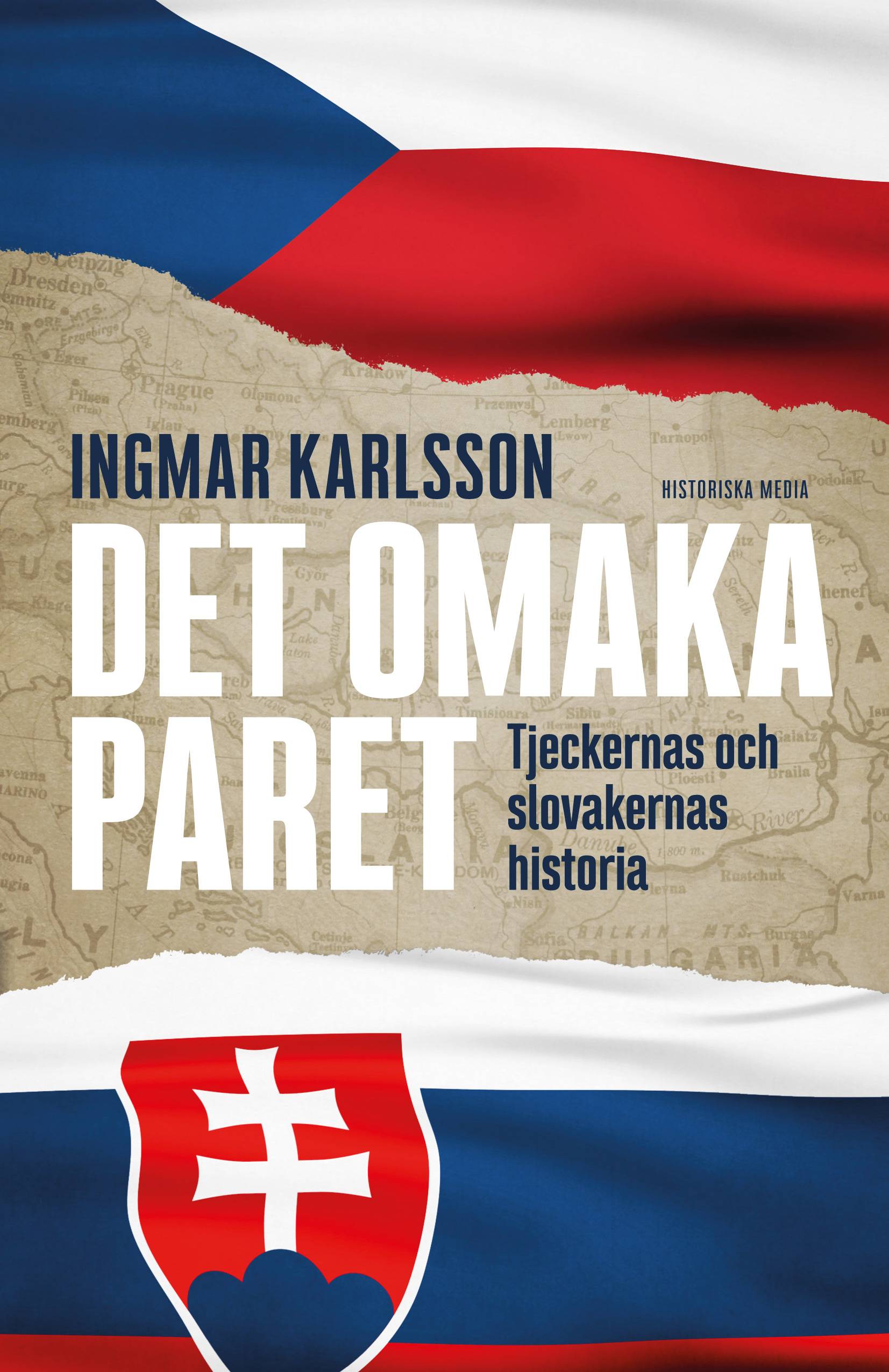 Det omaka paret : tjeckernas och slovakernas historia