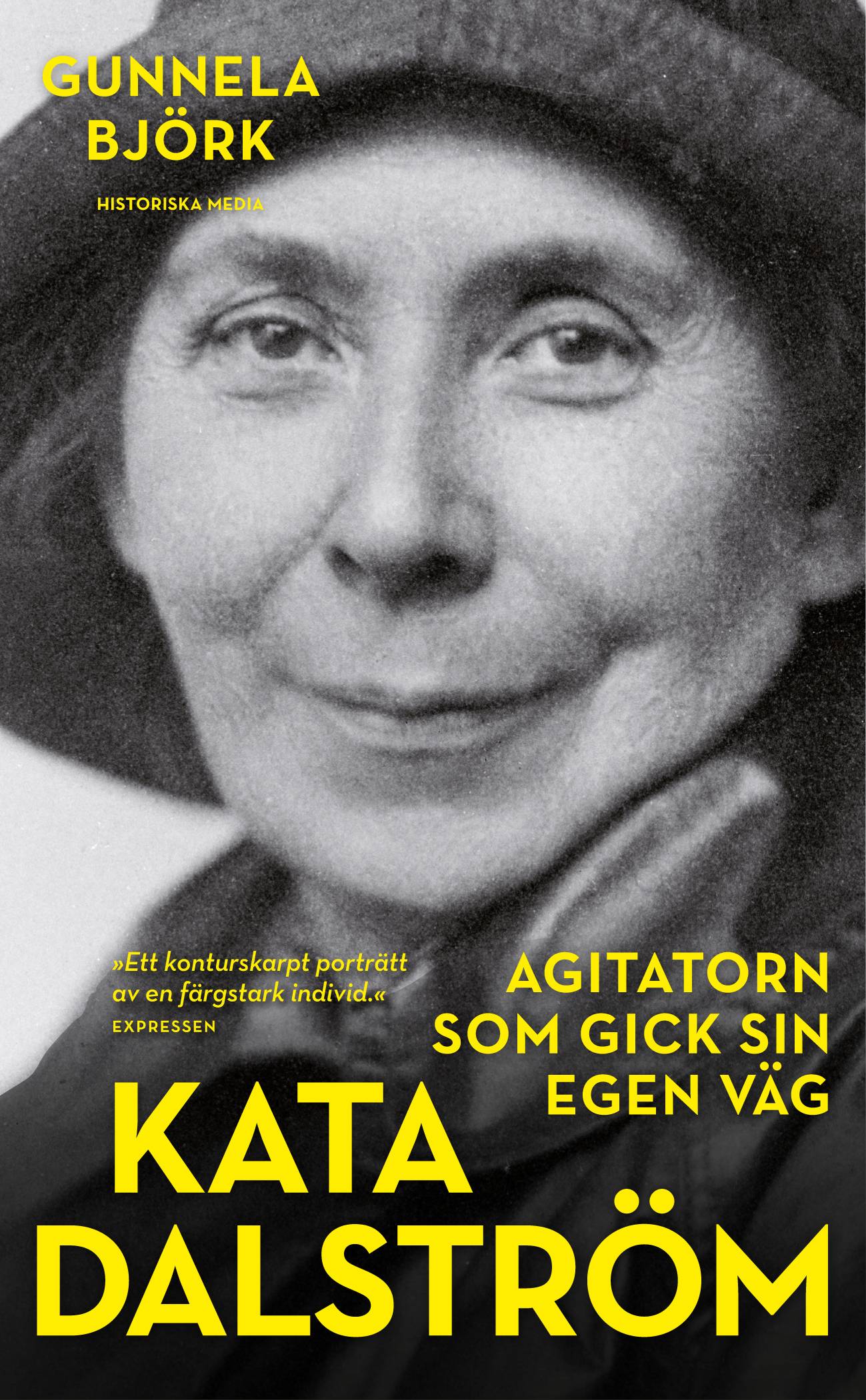 Kata Dalström : agitatorn som gick sin egen väg