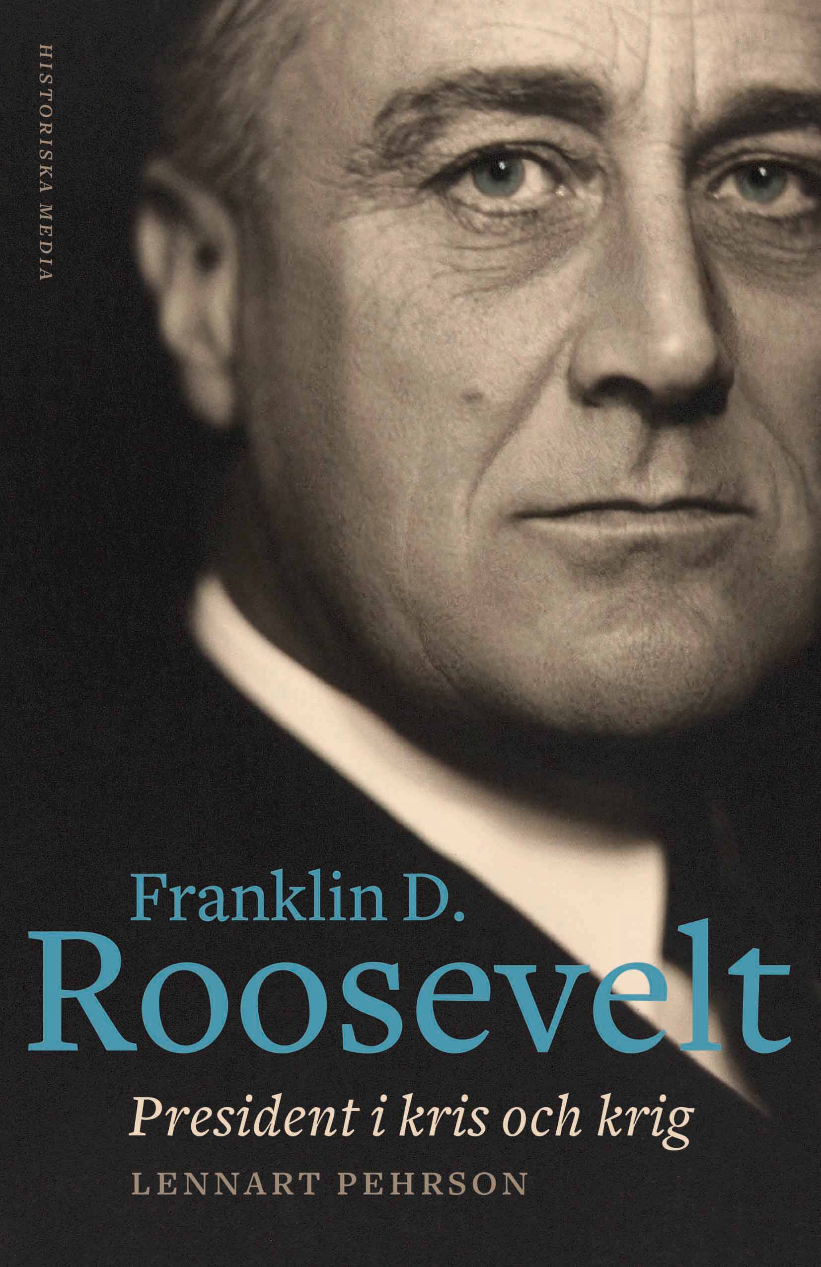 Franklin D. Roosevelt : president i kris och krig