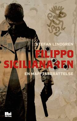 Filippo, sicilianaren : en maffiaberättelse