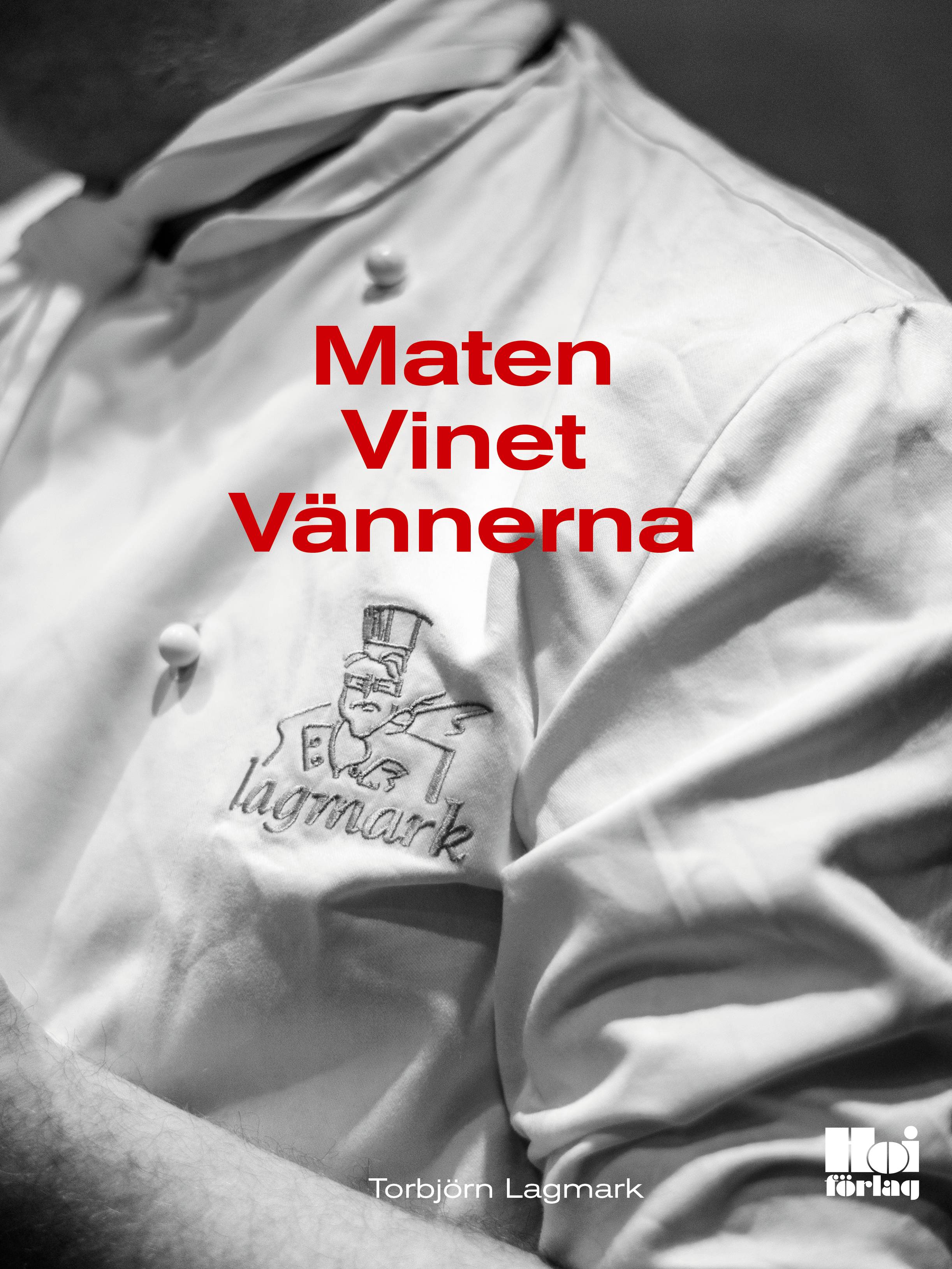 Maten, vinet, vännerna