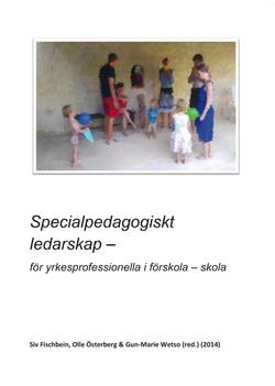 Specialpedagogiskt ledarskap : för yrkesprofessionella i förskola - skola
