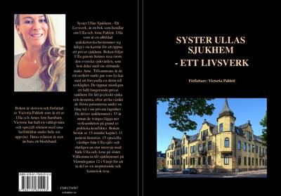 Syster Ullas sjukhem : ett livsverk