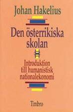 Den österrikiska skolan - Introduktion till humanistiks nationalekonomi