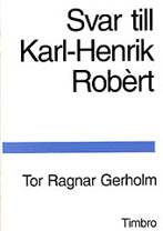 Svar till Karl-Henrik Robèrt