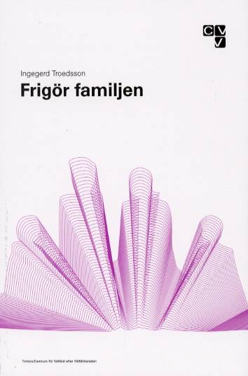 Frigör familjen