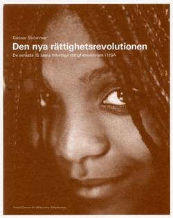 Den nya rättighetsrevolutionen - De senaste 15 årens  rättighetsaktivism i