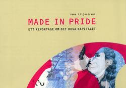 Made in pride -ett reportage om det rosa kapitalet.