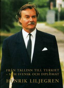 Från Tallinn till Turkiet : som svensk och diplomat