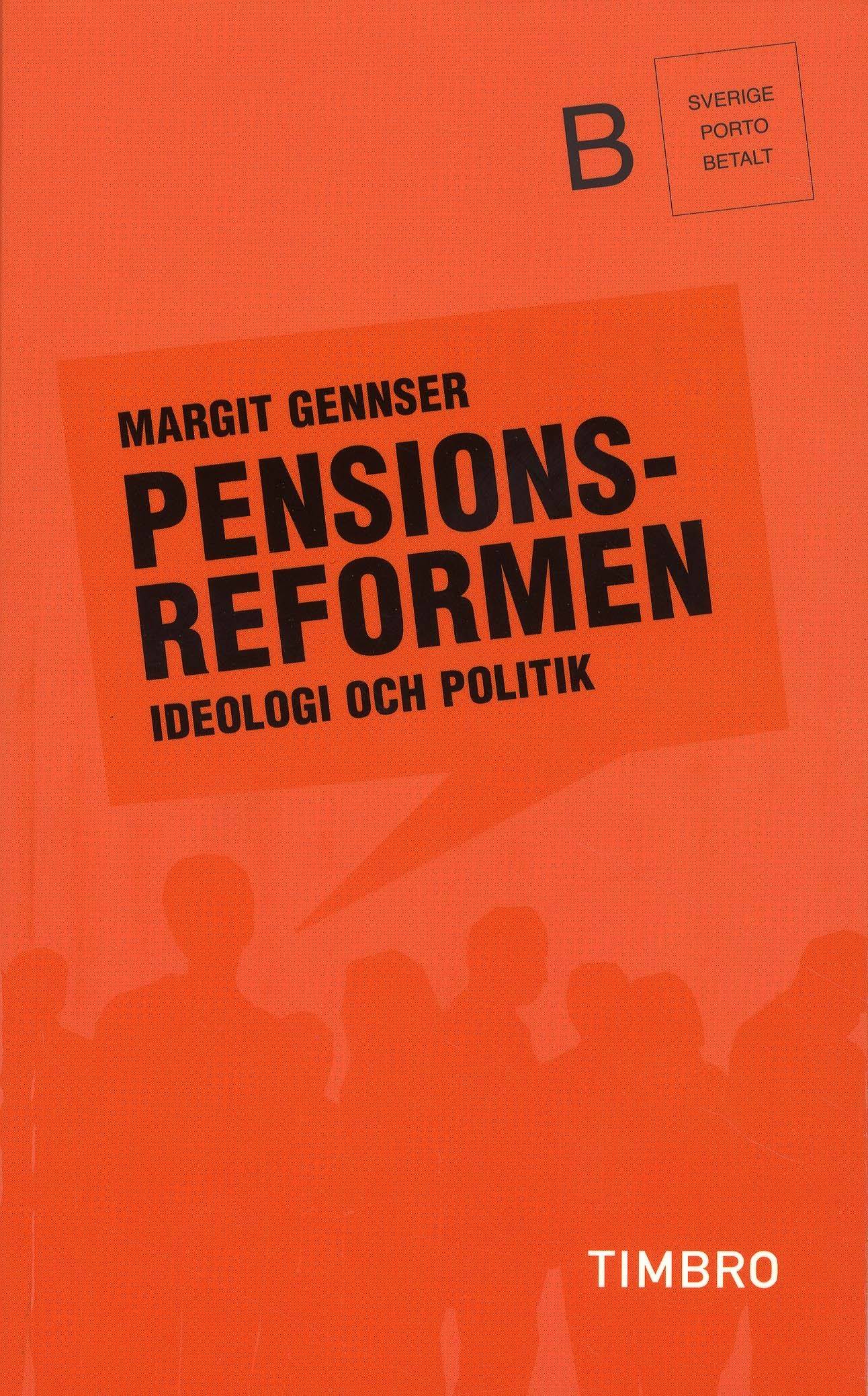 Pensionsreformen : ideologi och politik