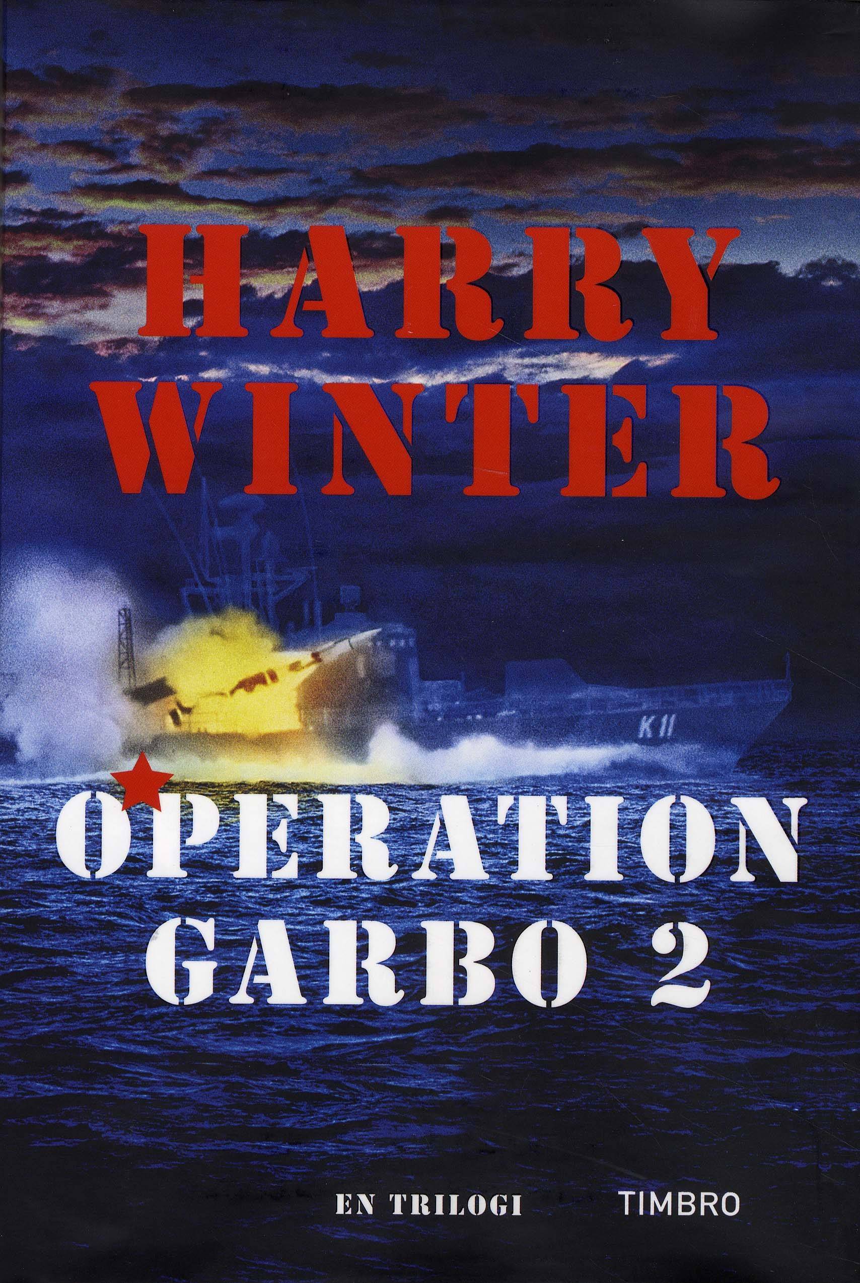 Operation Garbo : en trilogi. Del 2