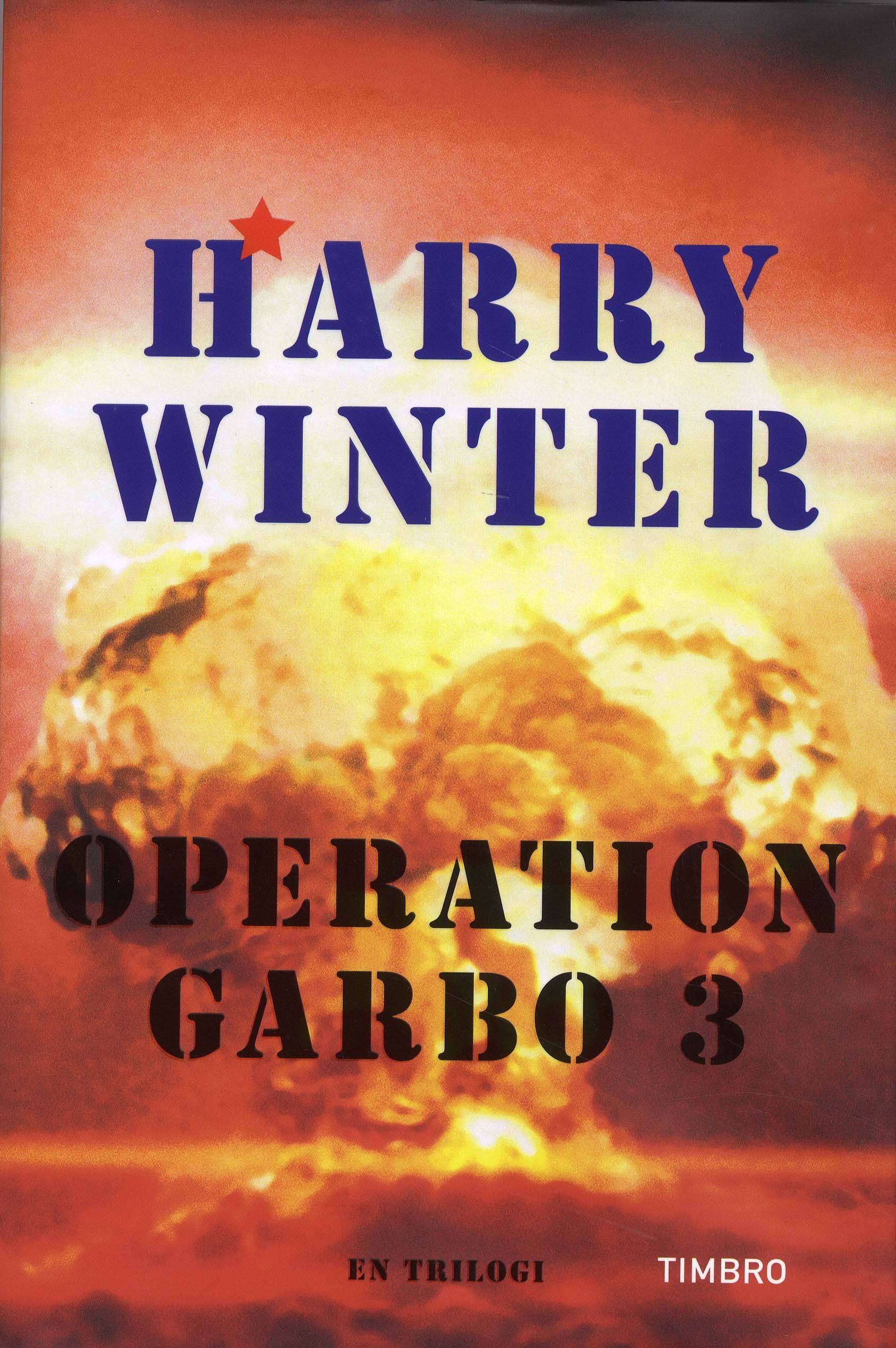 Operation Garbo : en trilogi. Del 3