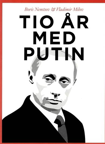 Tio år med Putin