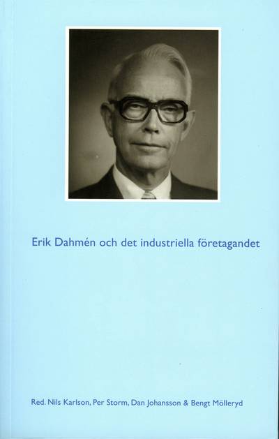 Erik Dahmén och det industriella företagandet