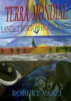 Terra Mondial : landet bortom horisonten