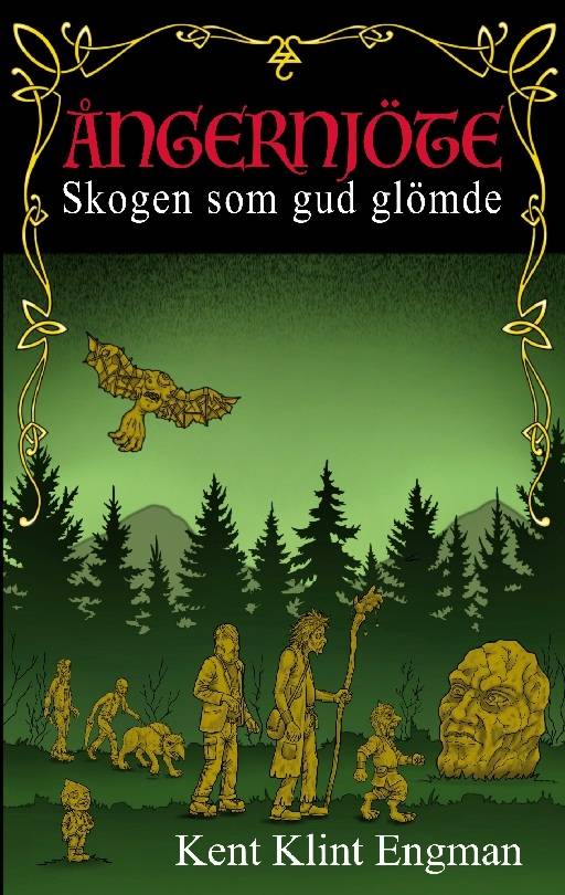 Skogen som gud glömde