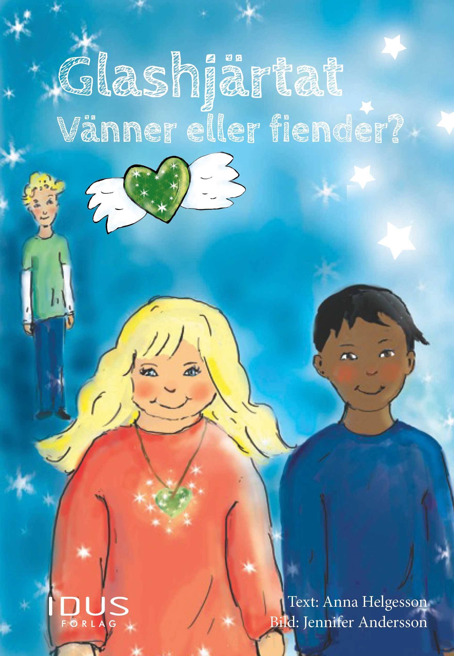 Glashjärtat : vänner eller fiender?