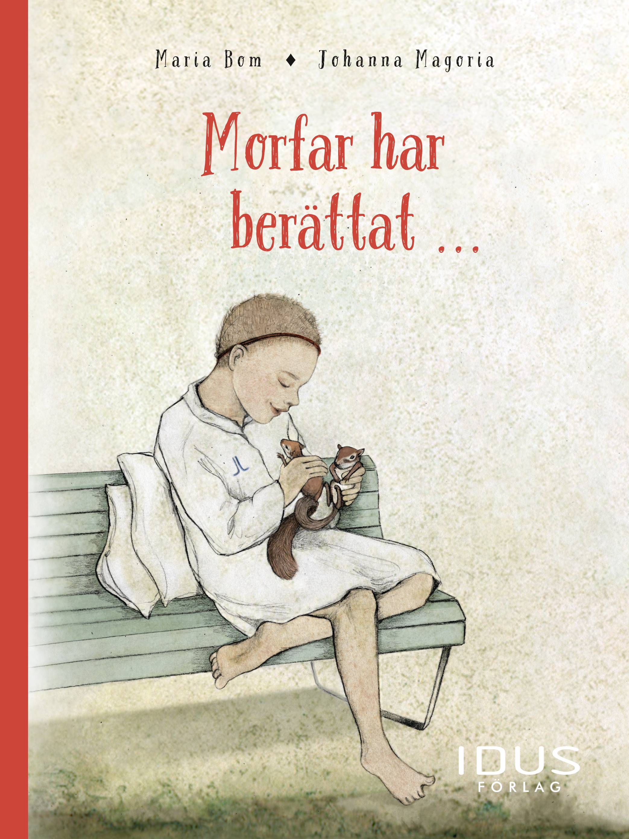 Morfar har berättat