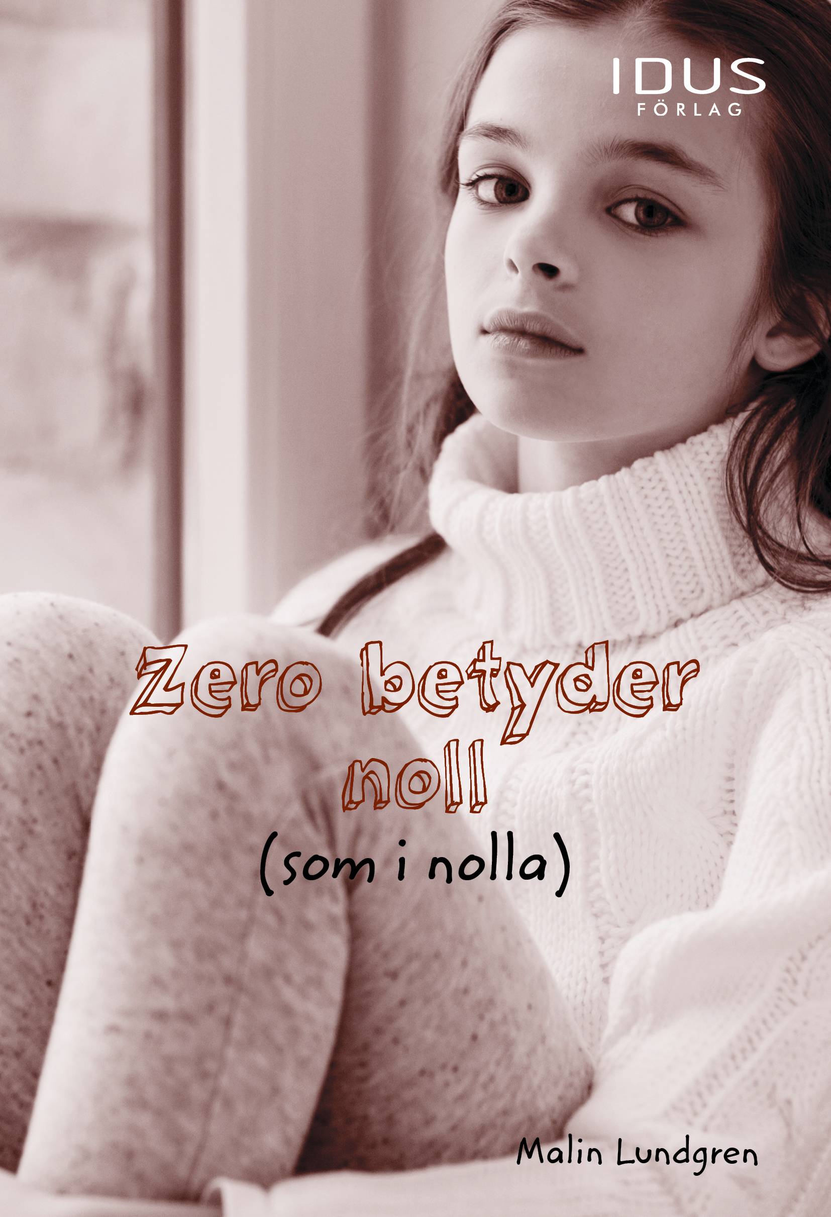 Zero betyder noll (som i nolla)