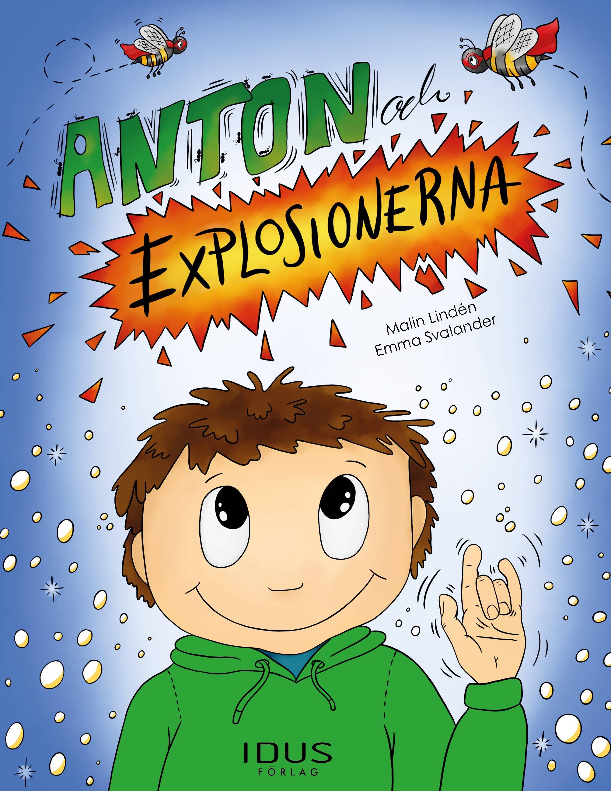 Anton och explosionerna