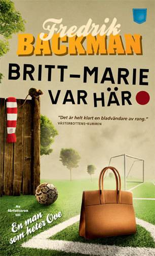 Britt-Marie var här