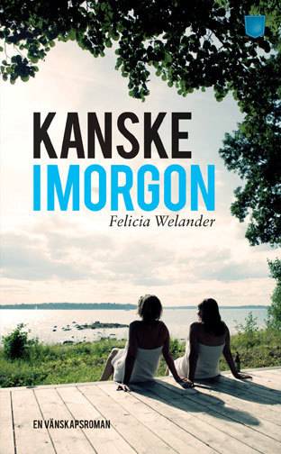 Kanske imorgon