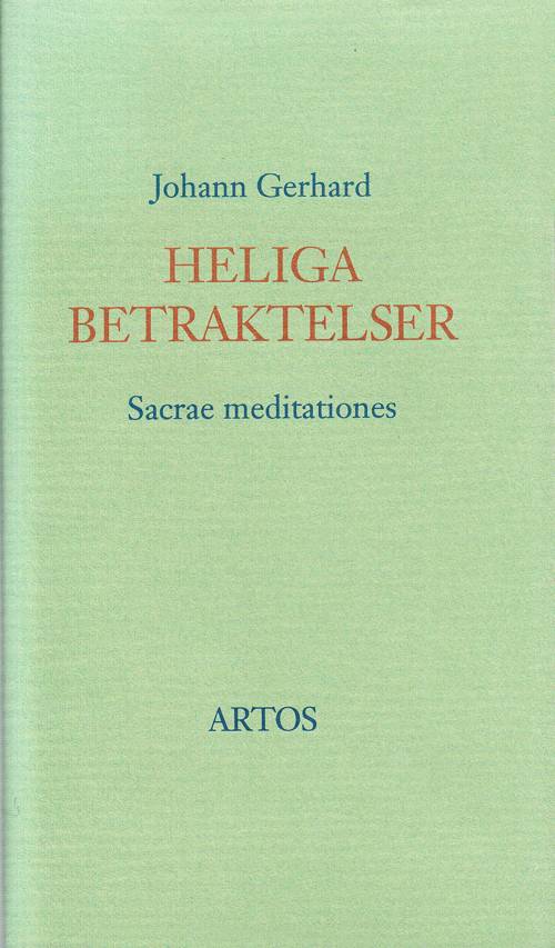 Heliga betraktelser : sacrae meditationes