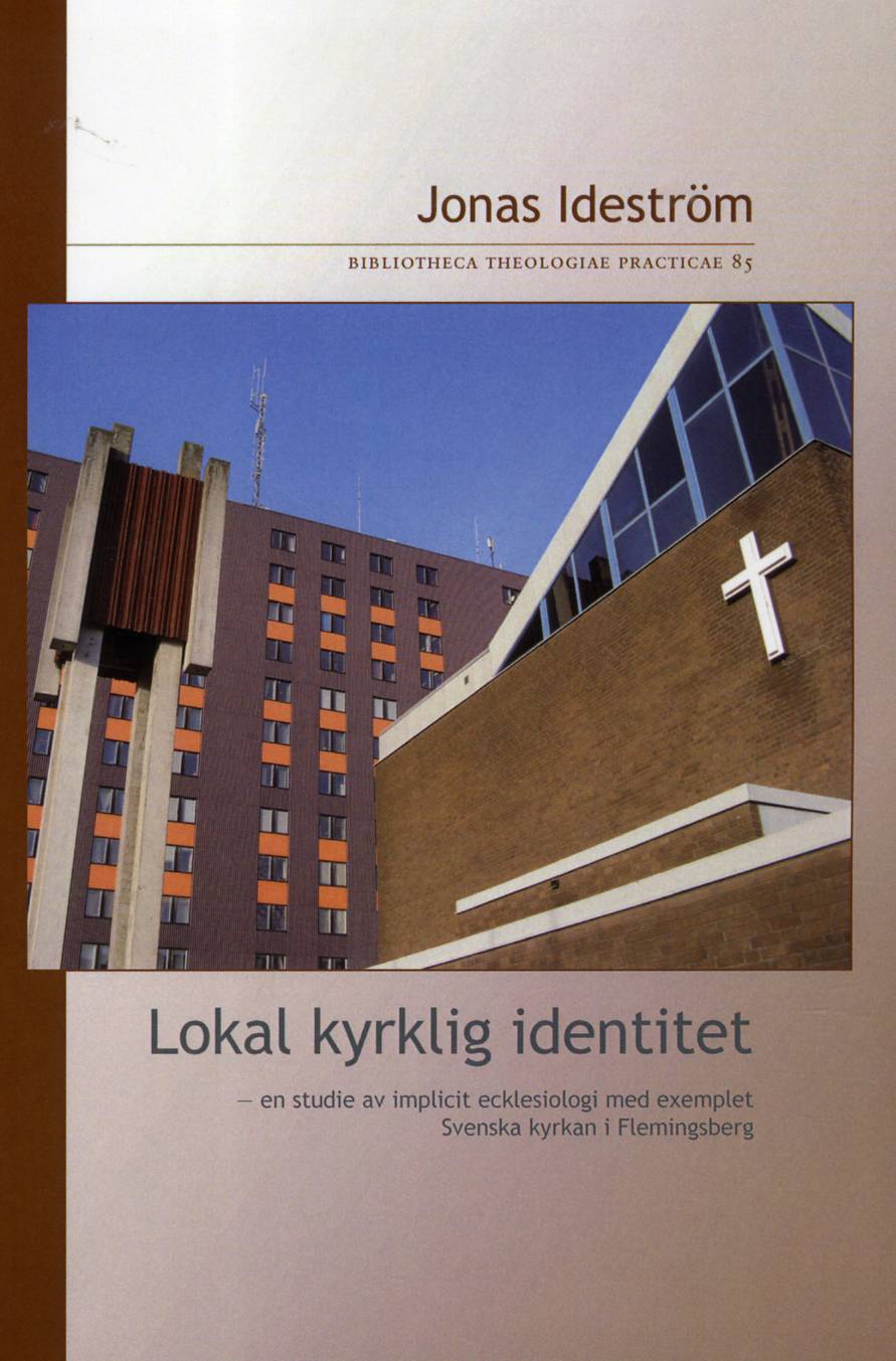 Lokal kyrklig identitet : en studie av implicit ecklesiologi med exemplet Svenska kyrkan i Flemingsberg