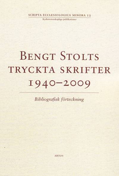 Bengt Stolt tryckta skrifter 1940-2009