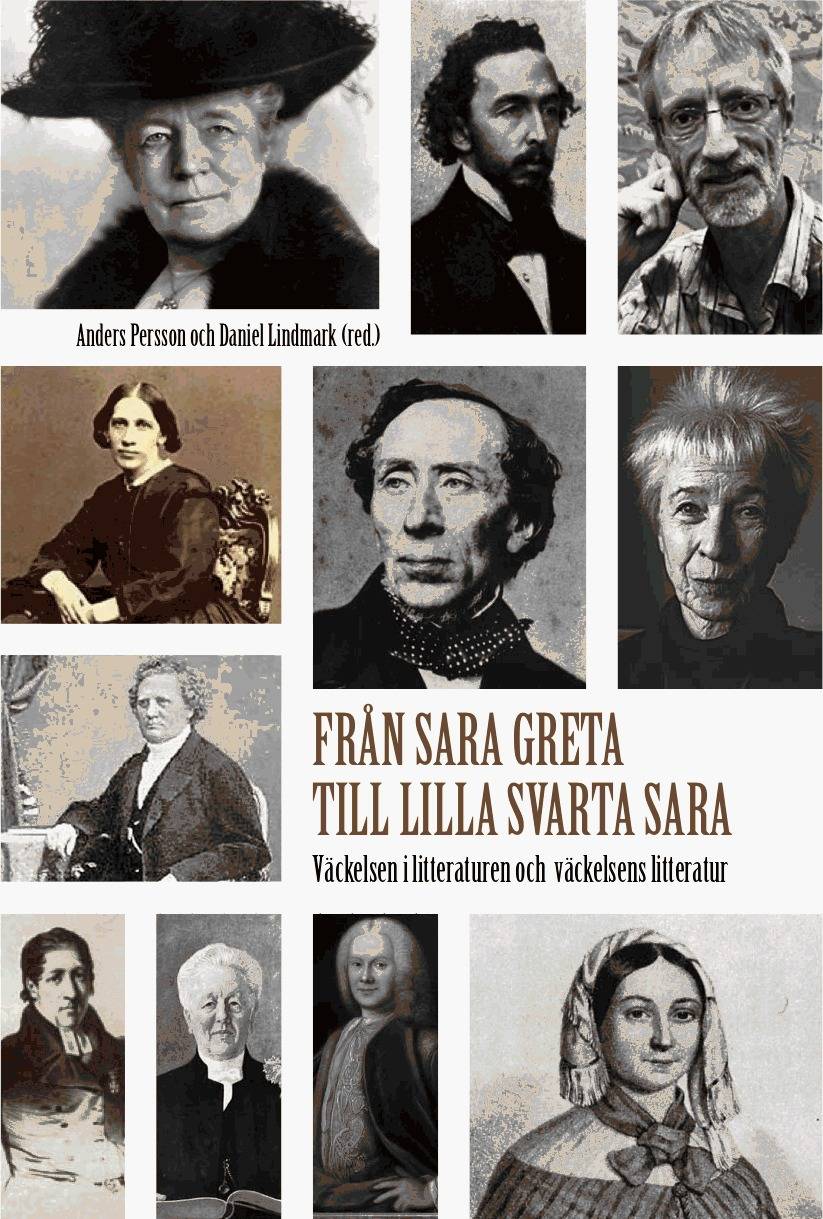 Från Sara Greta till Lilla svarta Sara : väckelsen i litteraturen och väckelsens litteratur