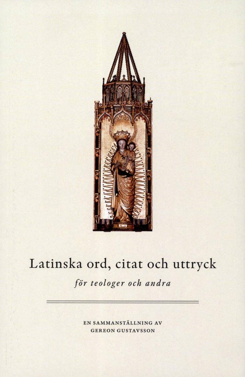 Latinska ord, citat och uttryck : för teologer och andra