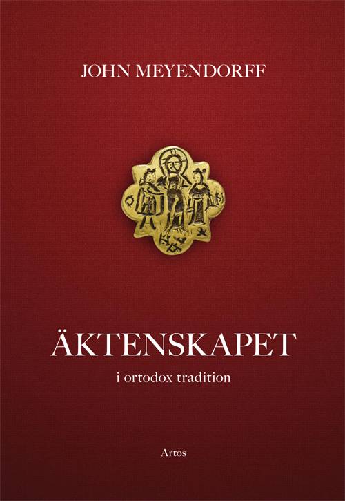 Äktenskapet : i ortodox tradition