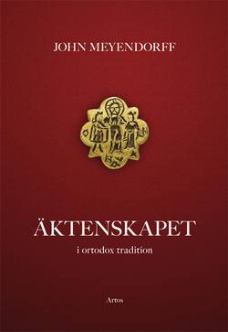 Äktenskapet : i ortodox tradition