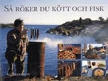 Så röker du kött och fisk