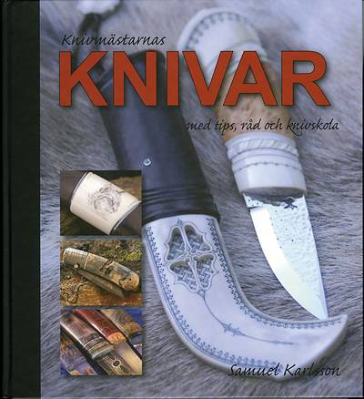Knivmästarnas knivar med tips, råd och knivskola