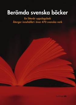 Berömda svenska böcker : En litterär uppslagsbok