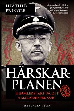 Härskarplanen : Himmlers jakt på det ariska ursprunget