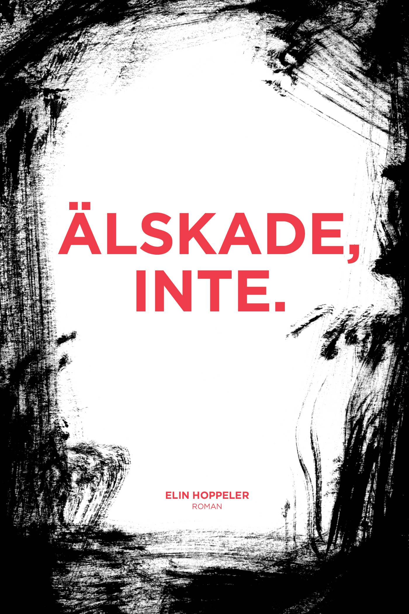 Älskade, inte.