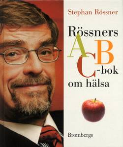 Rössners ABC-bok om hälsa
