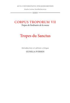 Corpus troporum. 7, Tropes du Sanctus : tropes de l'ordinaire de la messe : introduction et édition critique