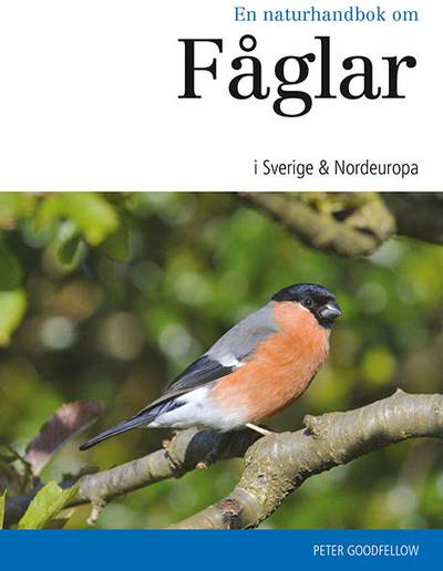 En naturhandbok om fåglar i Sverige & Nordeuropa